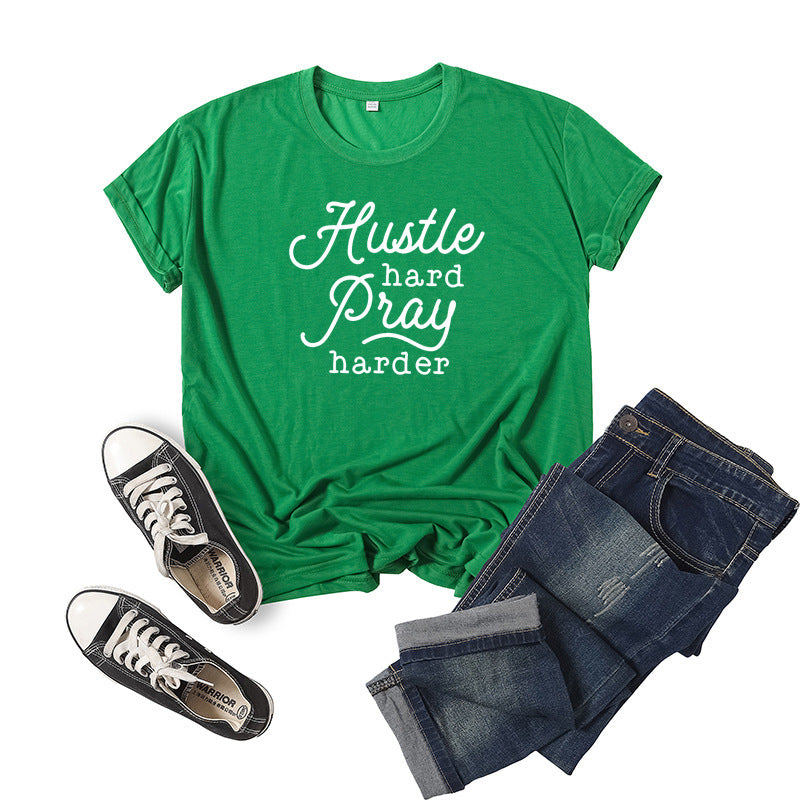 Hustle Hard Pray Harder Letter Print Short Sleeve T-Shirt